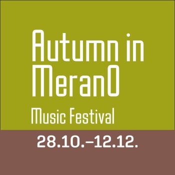 Autumn in MeranO Festival