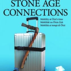 Stone Age Connections. Mobilität zu Ötzis Zeit