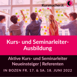 Seminar- und Kursleiter-AUSBILDUNG Südtirol März 2022