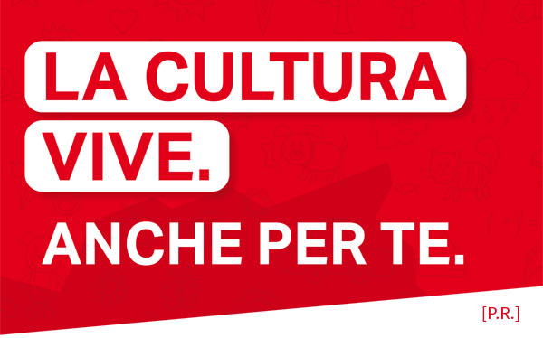 Lanciata la nuova campagna: La cultura è viva. Anche per te!